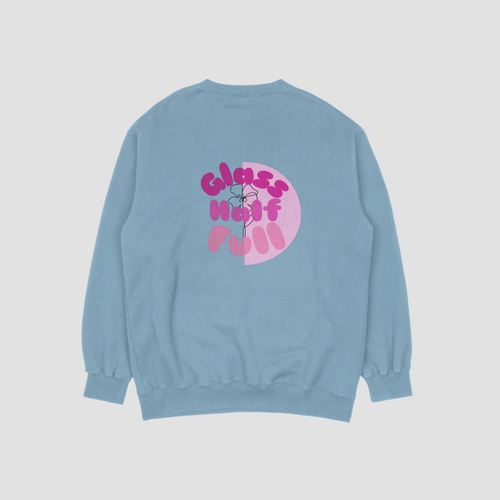 GLASS HALF FULL Unisex Crew Neck Sweatshirt