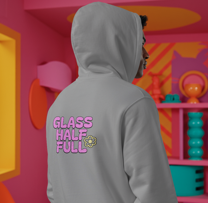 GLASS HALF FULL Unisex Hoodie